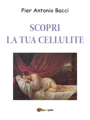 cover image of Scopri la tua cellulite --Riconoscerla per curarla